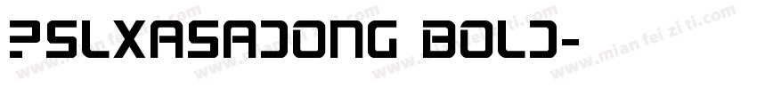 PSLxAsadong Bold字体转换